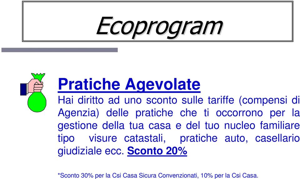 tuo nucleo familiare tipo visure catastali, pratiche auto, casellario giudiziale