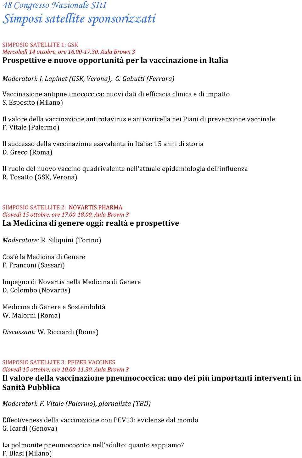 Gabutti (Ferrara) Vaccinazione antipneumococcica: nuovi dati di efficacia clinica e di impatto S.