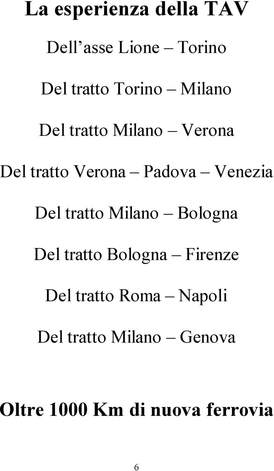 Del tratt Milan Blgna Del tratt Blgna Firenze Del tratt