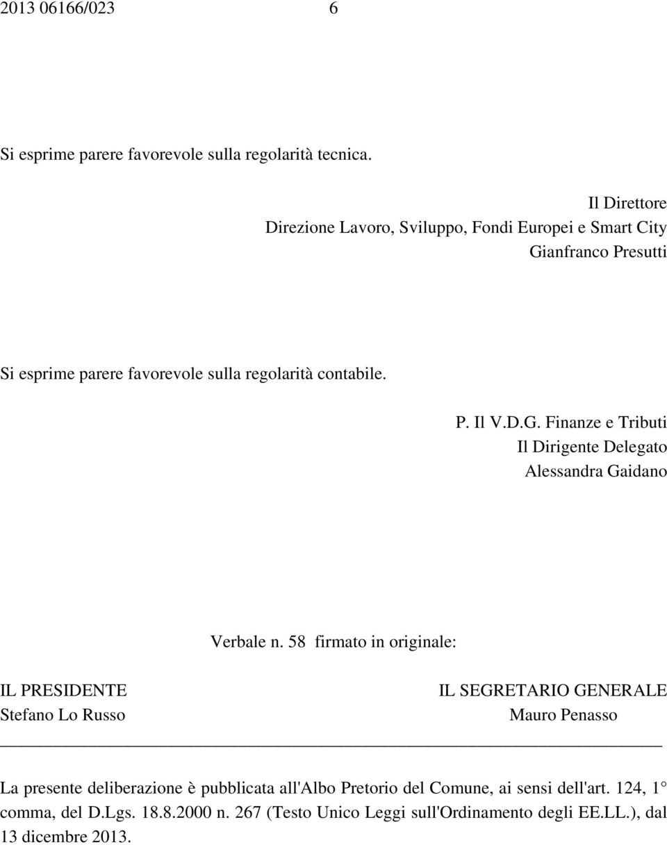 D.G. Finanze e Tributi Il Dirigente Delegato Alessandra Gaidano Verbale n.