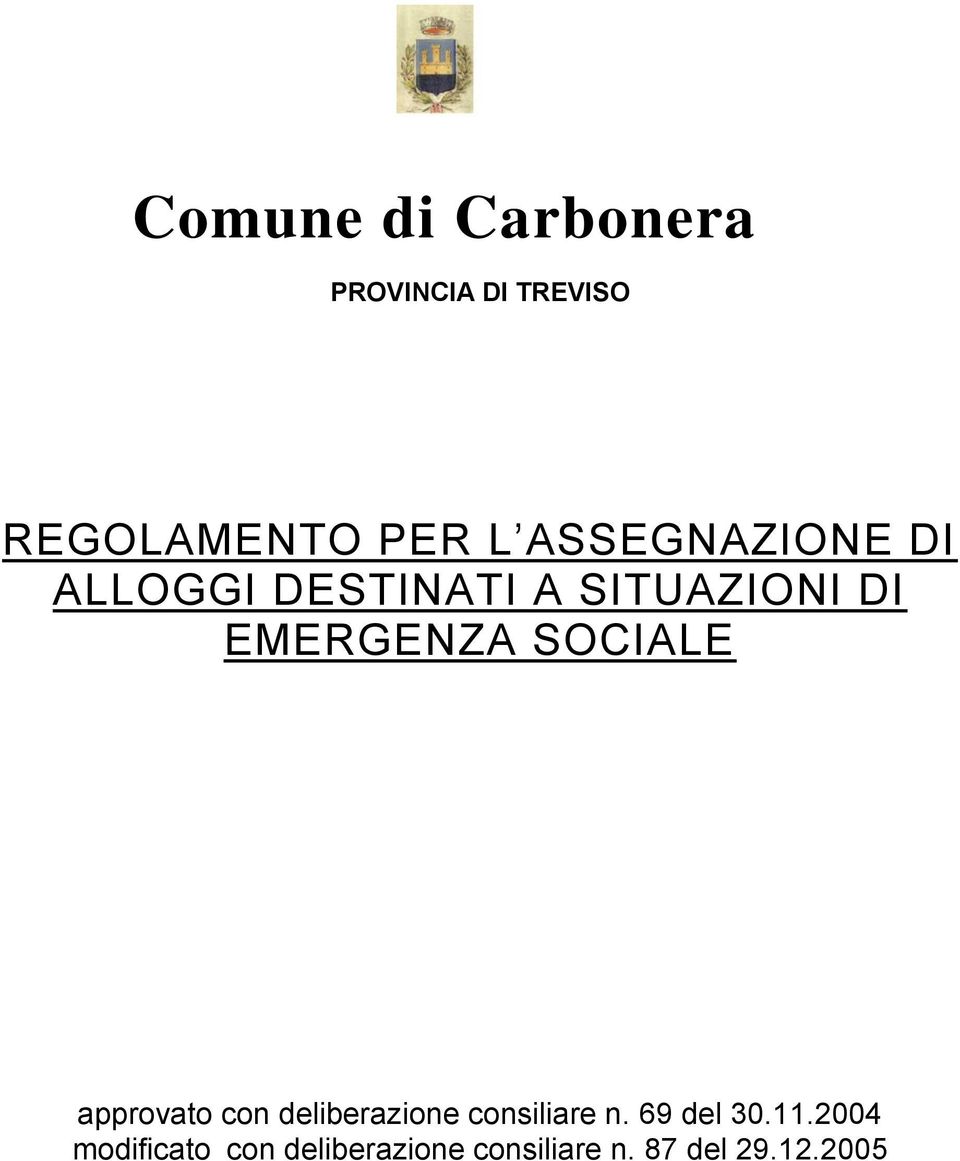 SOCIALE approvato con deliberazione consiliare n. 69 del 30.