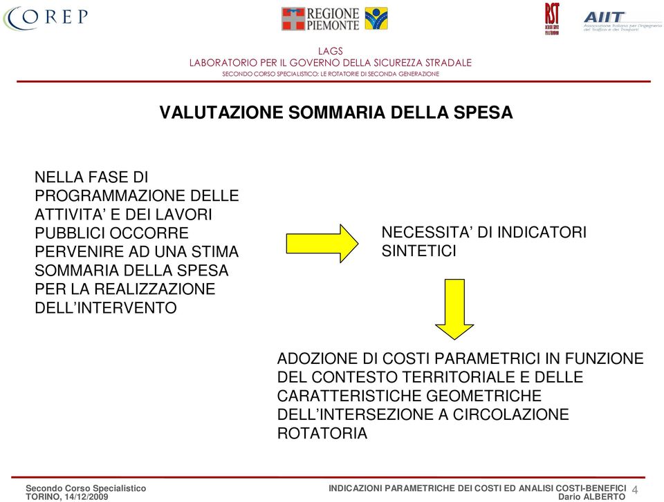 SINTETICI ADOZIONE DI COSTI PARAMETRICI IN FUNZIONE DEL CONTESTO TERRITORIALE E DELLE CARATTERISTICHE