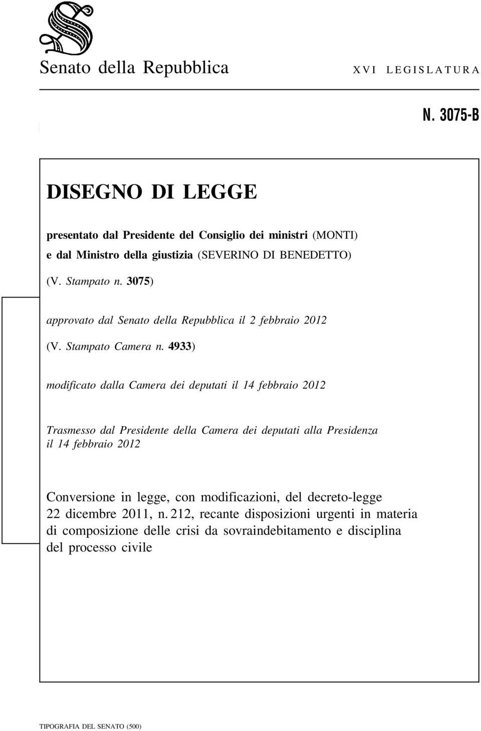 3075) approvato dal Senato della Repubblica il 2 febbraio 2012 (V. Stampato Camera n.