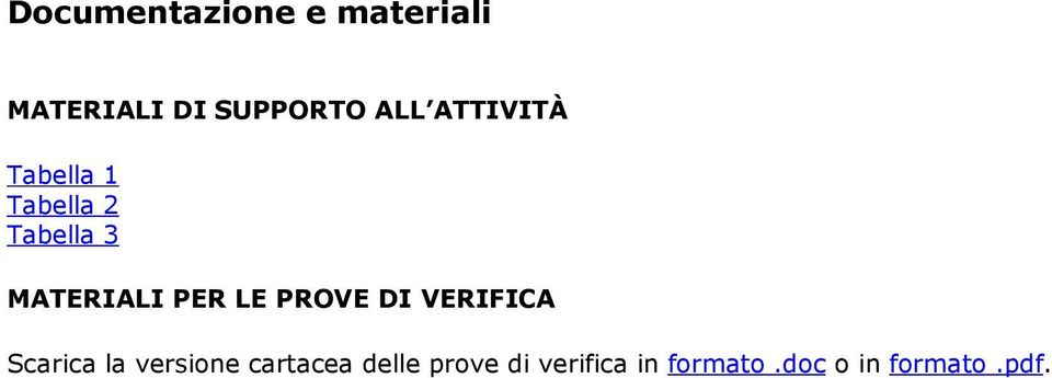 LE PROVE DI VERIFICA Scarica la versione cartacea