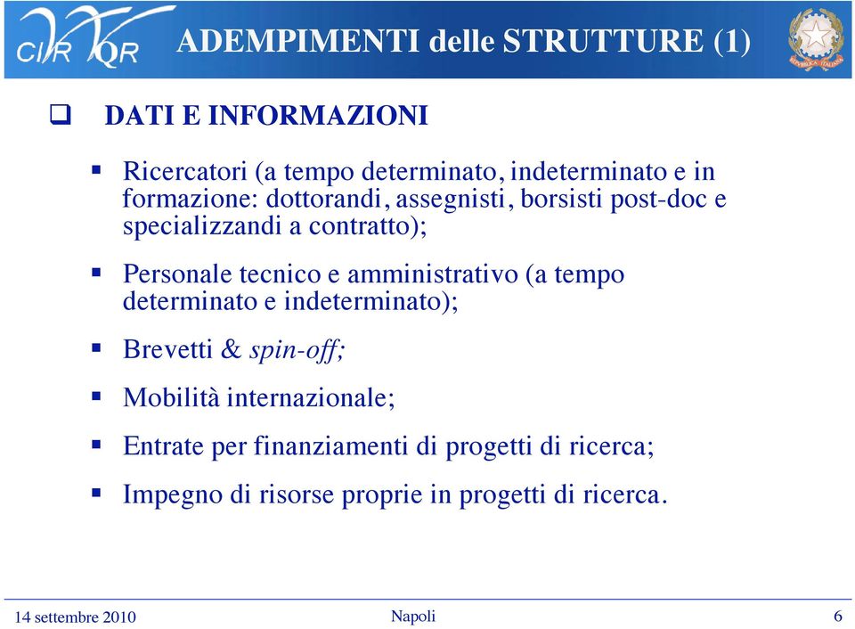 tecnico e amministrativo (a tempo determinato e indeterminato); Brevetti & spin-off; Mobilità