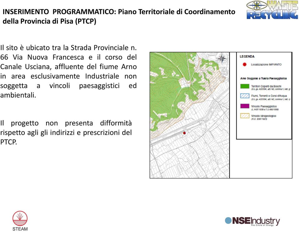 66 Via Nuova Francesca e il corso del Canale Usciana, affluente del fiume Arno in area