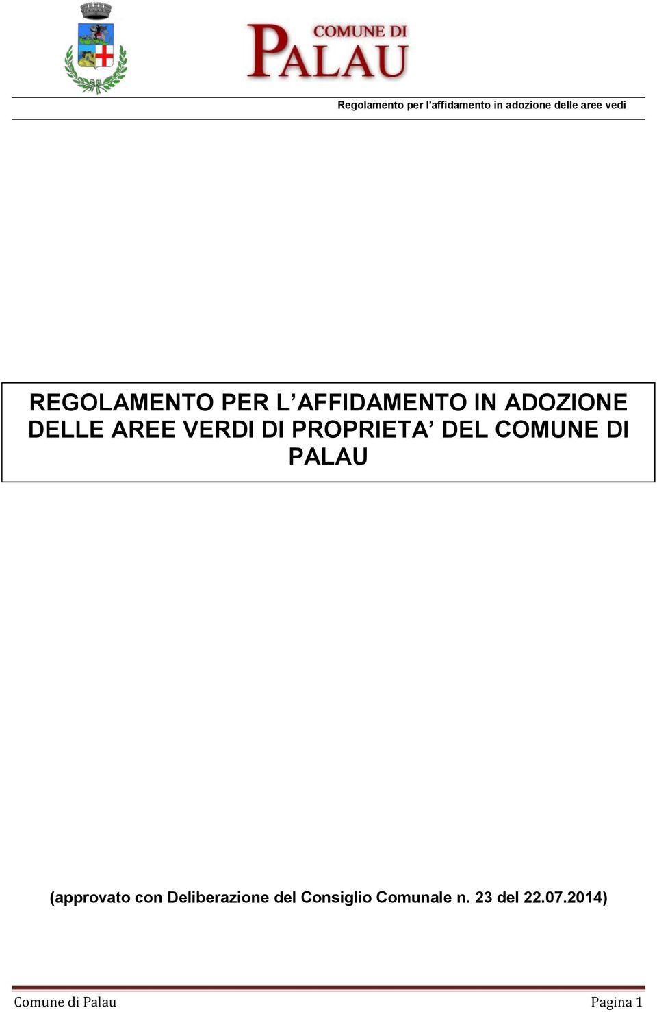 (approvato con Deliberazione del Consiglio