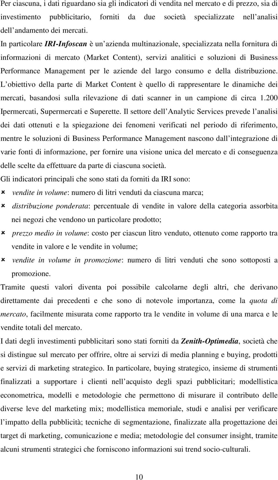 aziende del largo consumo e della disribuzione.