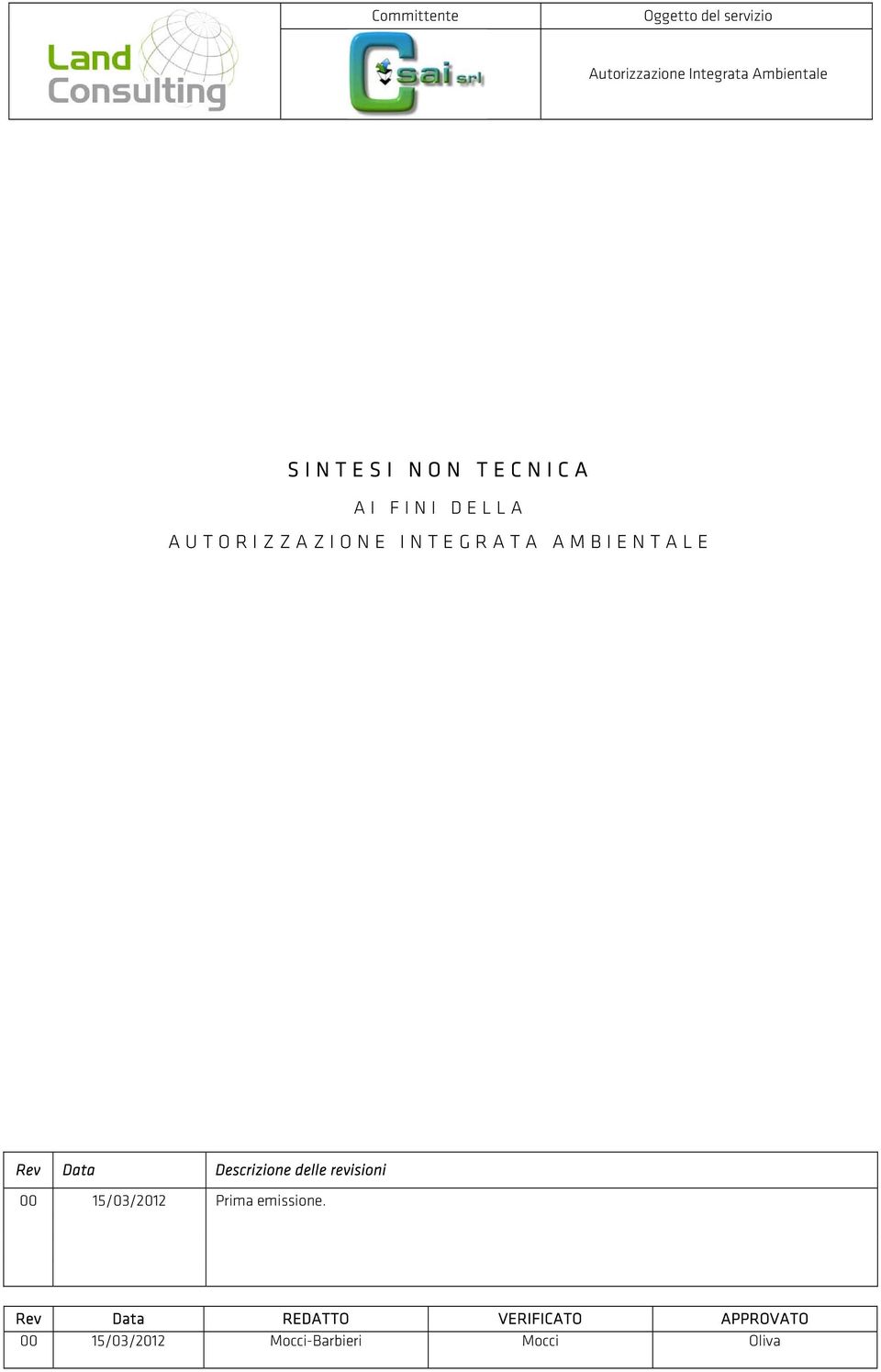 revisioni 00 15/03/2012 Prima emissione.