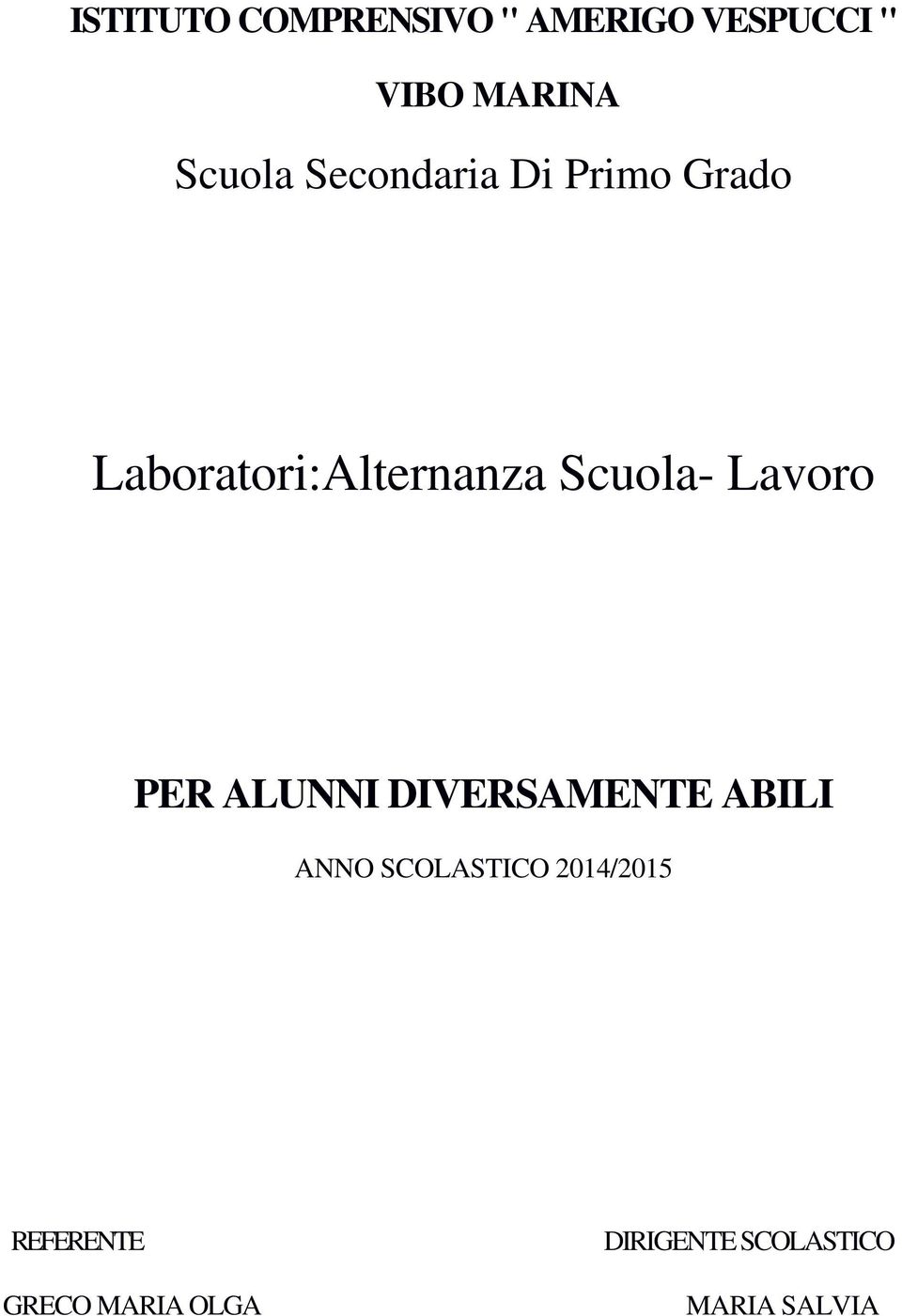 Scuola- Lavoro PER ALUNNI DIVERSAMENTE ABILI ANNO