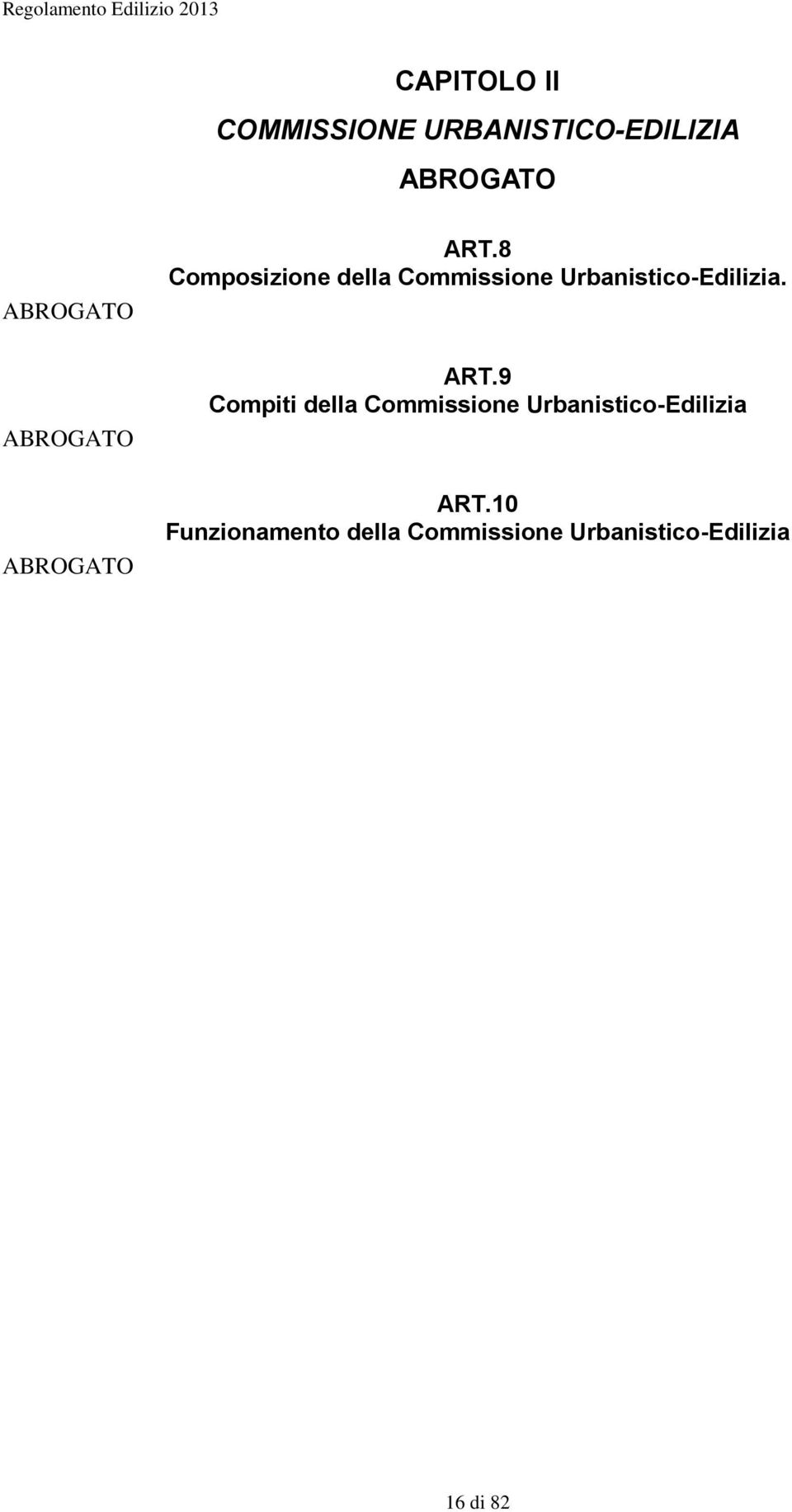 8 Composizione della Commissione Urbanistico-Edilizia. ART.