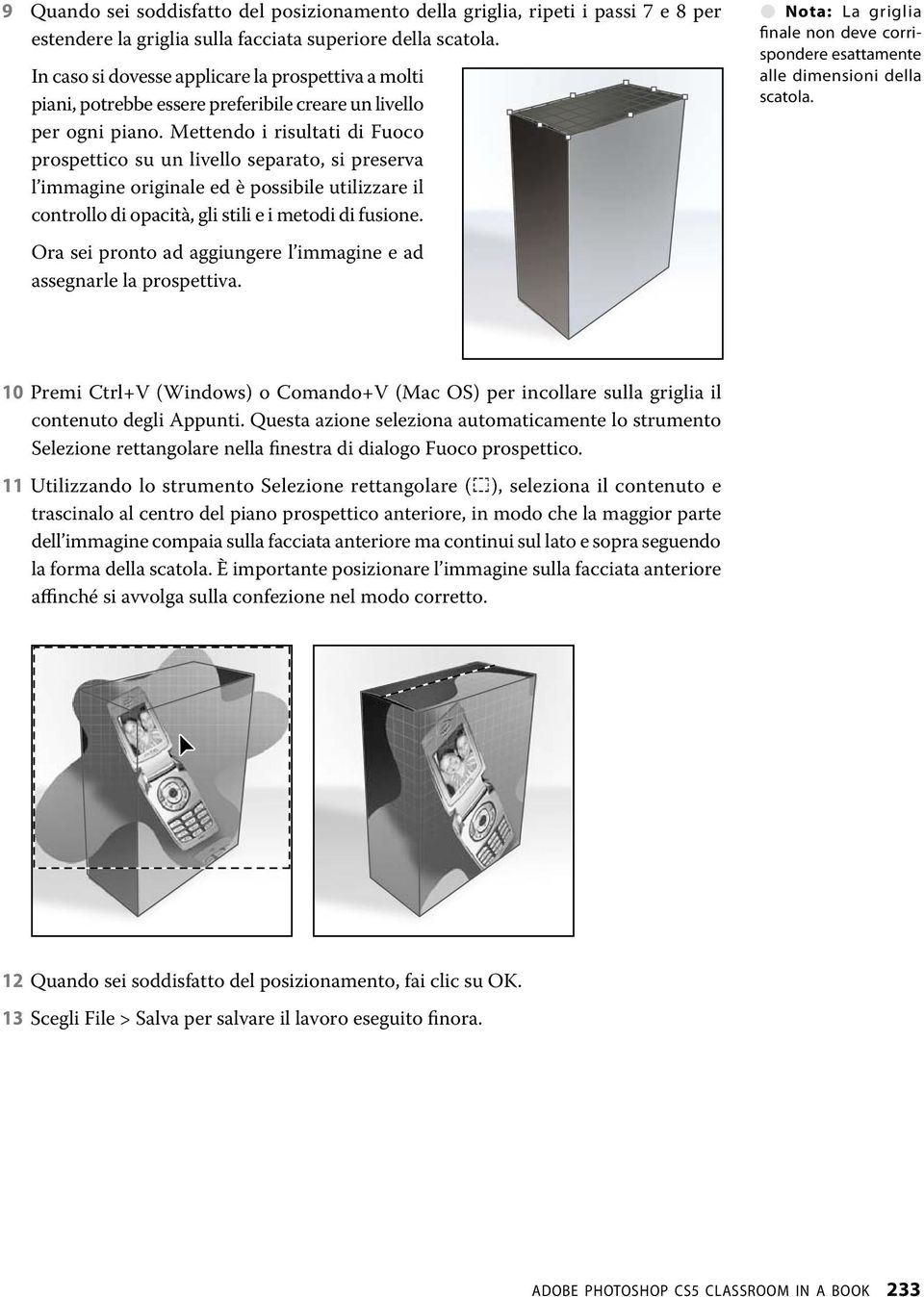 Mettendo i risultati di Fuoco prospettico su un livello separato, si preserva l immagine originale ed è possibile utilizzare il controllo di opacità, gli stili e i metodi di fusione.