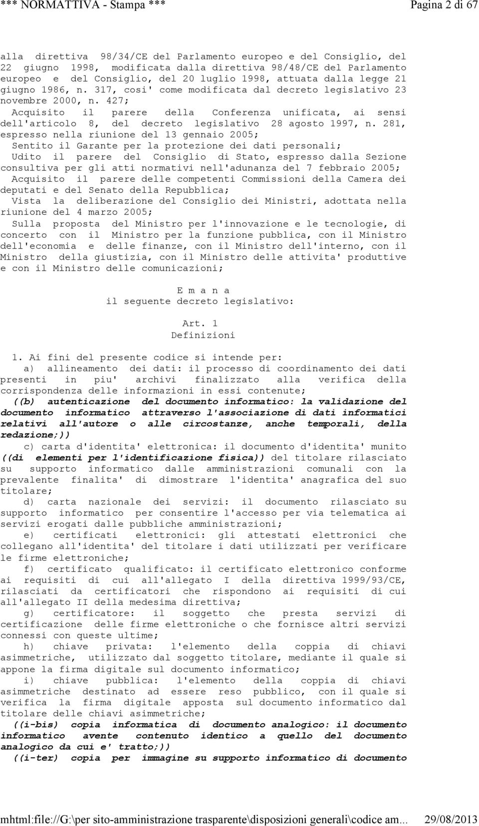 427; Acquisito il parere della Conferenza unificata, ai sensi dell'articolo 8, del decreto legislativo 28 agosto 1997, n.