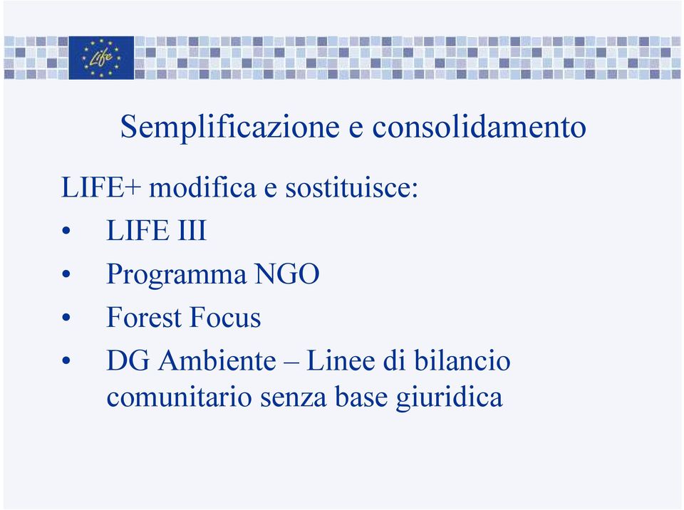 Programma NGO Forest Focus DG Ambiente