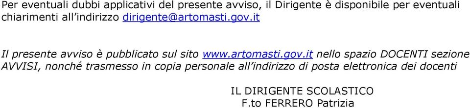 it Il presente avviso è pubblicato sul sito www.artomasti.gov.