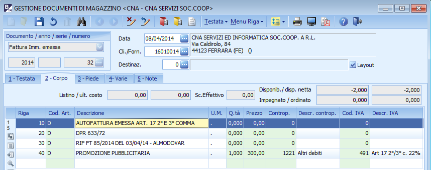 A livello gestionale, procedere da: 4 Vendite/Magazzino 1 Gestione Giornaliera 1 Gestione Documenti di magazzino Selezionare come Tipo documento Fattura Imm. Emessa e cliccare Nuovo.