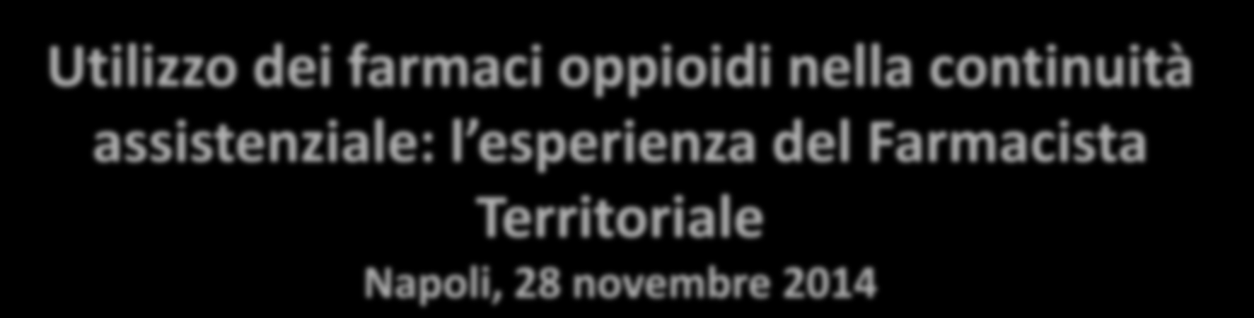 Territoriale Napoli, 28 novembre 2014 Dott.