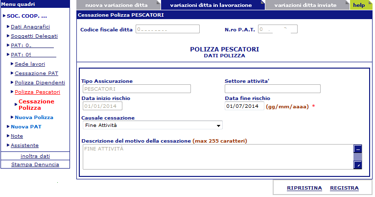 Figura 36 Una volta registrati i dati digitati (data fine rischio e descrizione della cessazione) con l apposito tasto, il link Polizza Pescatori nel Menu quadri sarà visualizzato in rosso