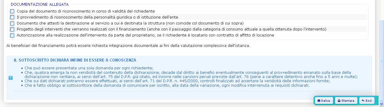 ATTENZIONE: Nel caso fosse necessario modificare la domanda VALIDATA è necessario contattare la Regione per sbloccare la domanda.