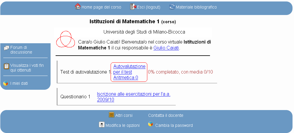 3.1.1 Iscrizione a WIMS2 L accesso alla piattaforma WIMS avviene utilizzando il servizio centrale di autenticazione dell Università (CAS), che permette di accedere a tutti i servizi di Ateneo con la