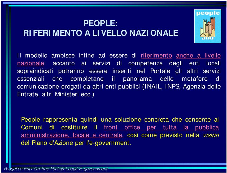 erogati da altri enti pubblici (INAIL, INPS, Agenzia delle Entrate, altri Ministeri ecc.