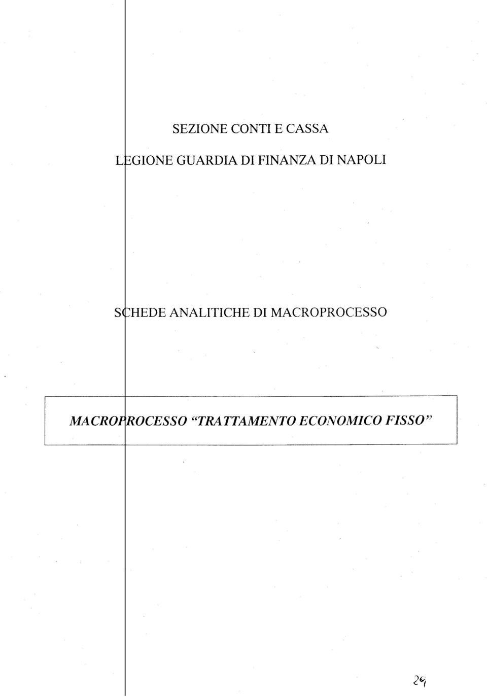 ANALITICHE DI MACROPROCESSO MACRO