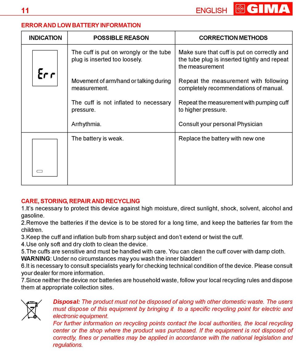 CORRECTION METHODS Make sure that cuff is put on correctly and the tube plug is inserted tightly and repeat the measurement Repeat the measurement with following completely recommendations of manual.