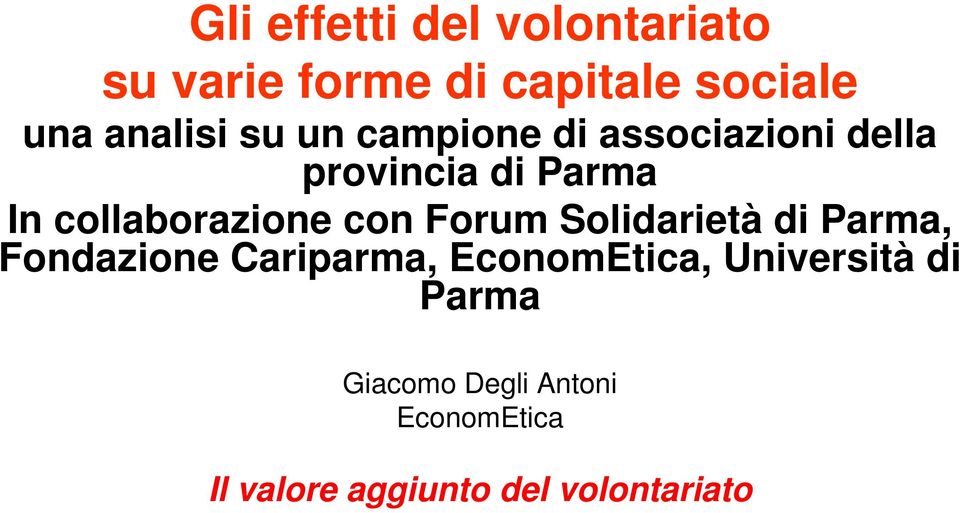 con Forum Solidarietà di Parma, Fondazione Cariparma, EconomEtica,