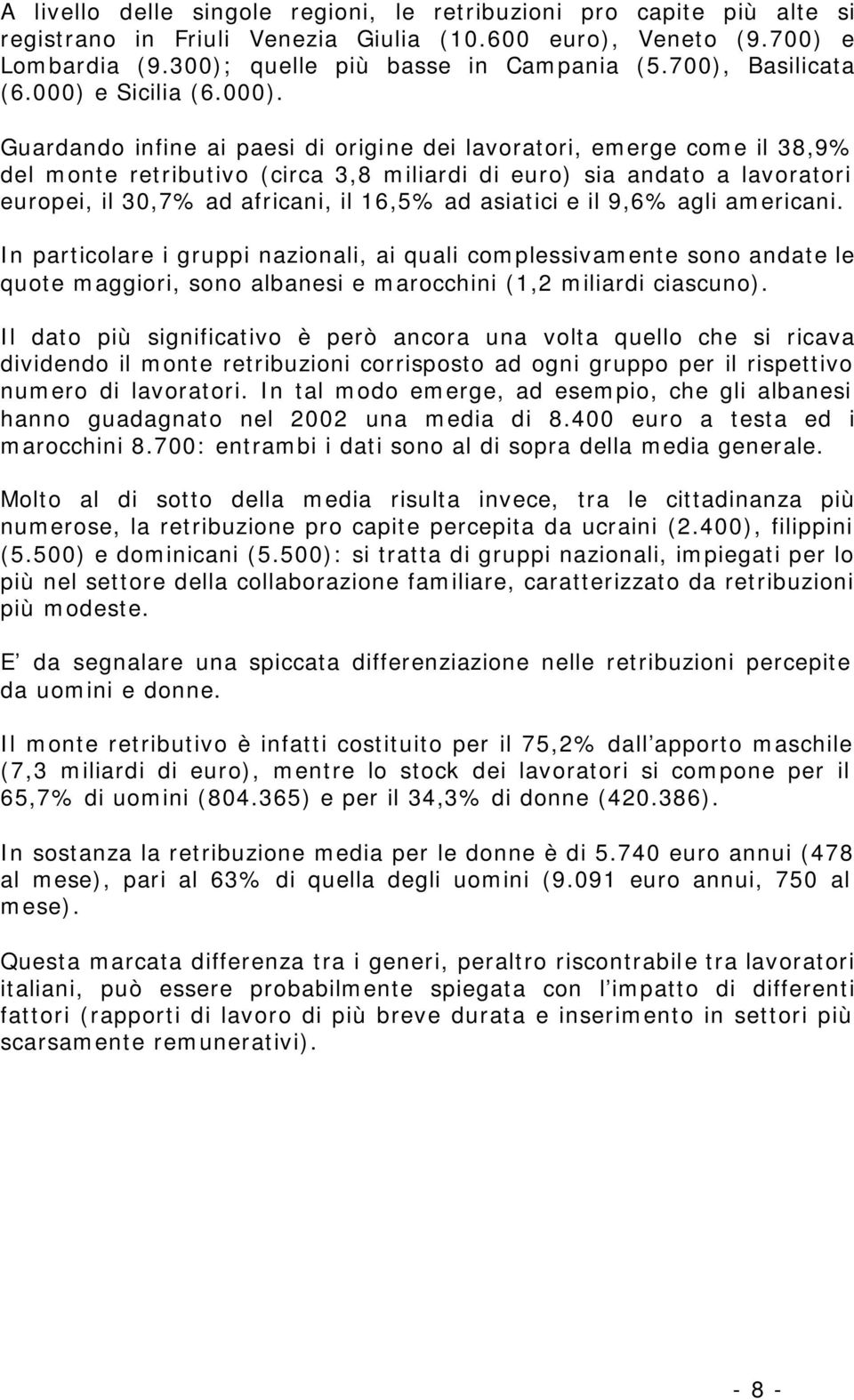 e Sicilia (6.000).