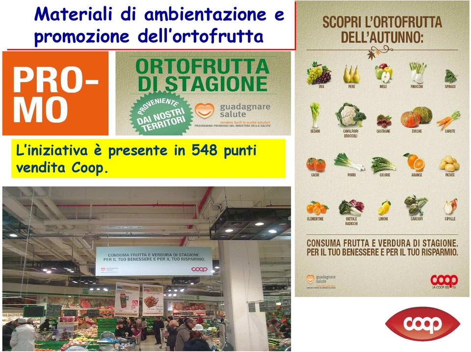 ortofrutta L iniziativa è