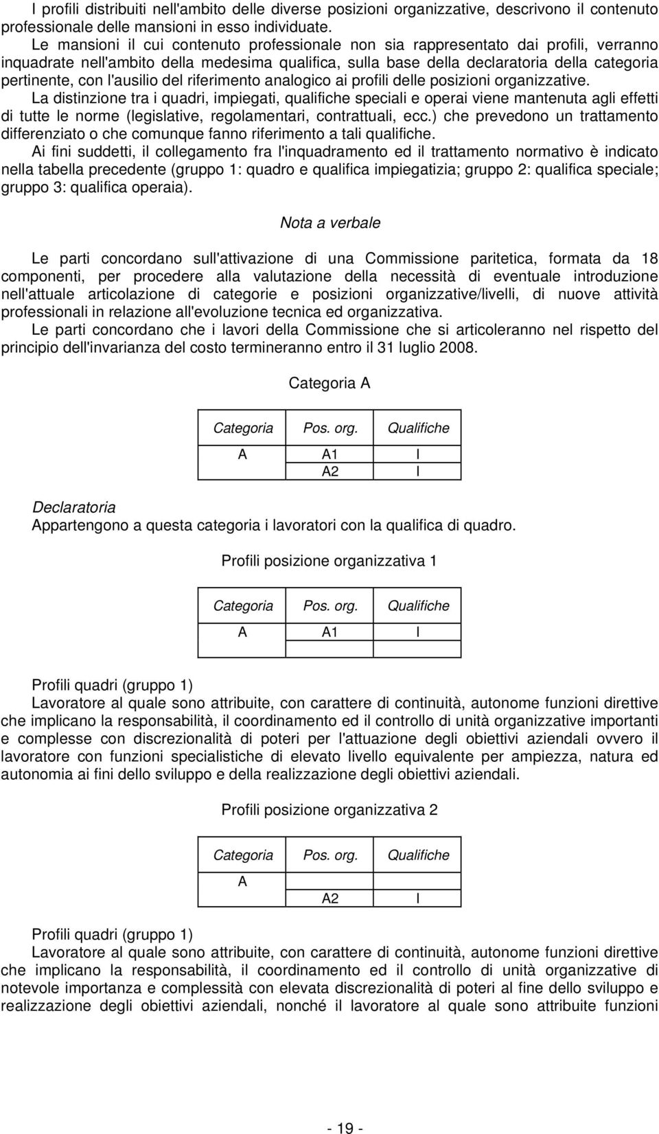 l'ausilio del riferimento analogico ai profili delle posizioni organizzative.