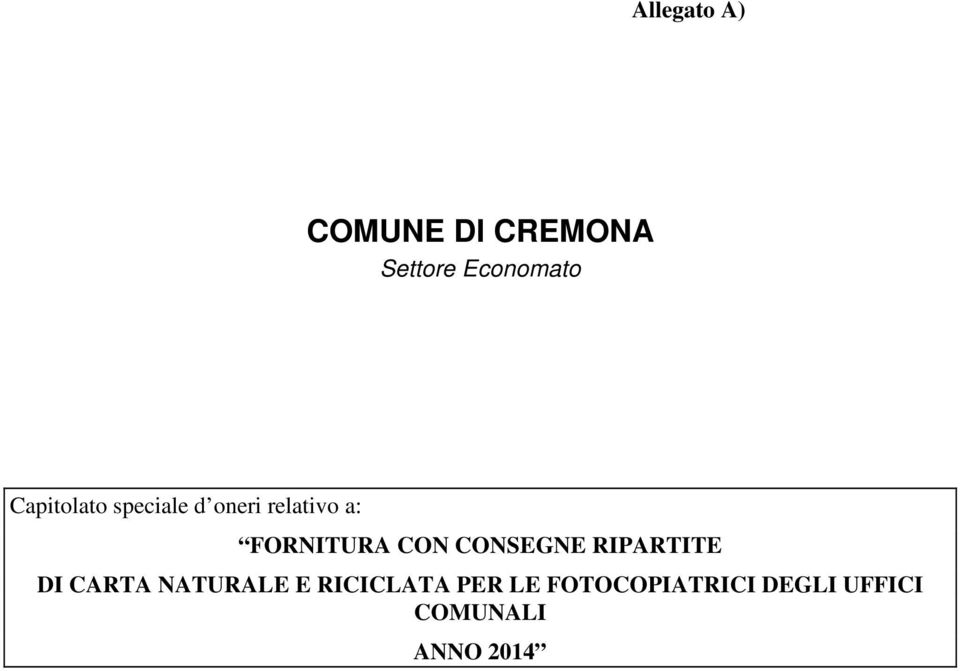 CON CONSEGNE RIPARTITE DI CARTA NATURALE E