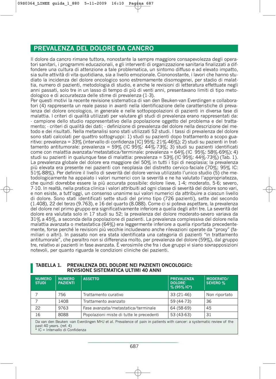 attività di vita quotidiana, sia a livello emozionale.