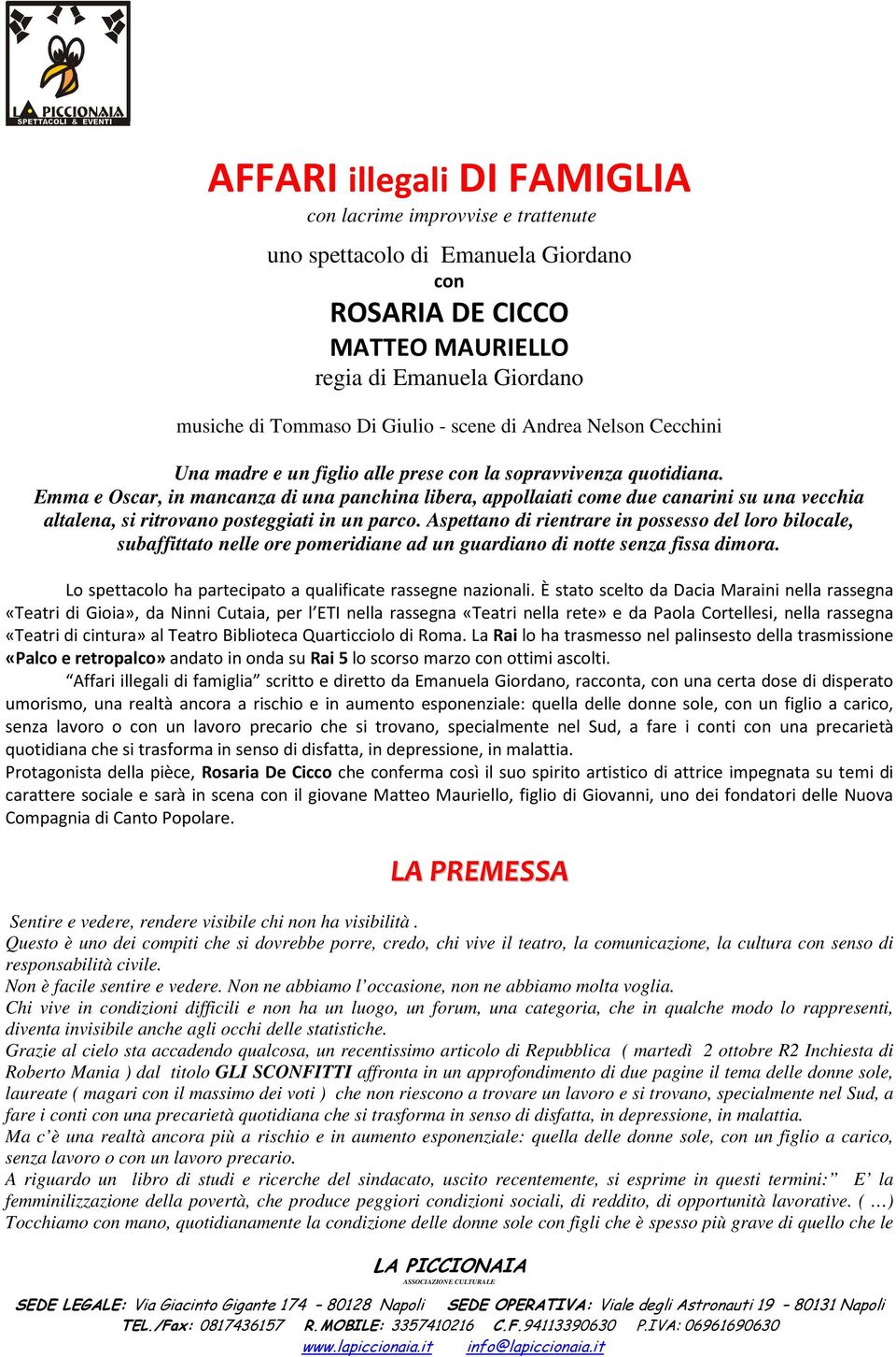 Emma e Oscar, in mancanza di una panchina libera, appollaiati come due canarini su una vecchia altalena, si ritrovano posteggiati in un parco.