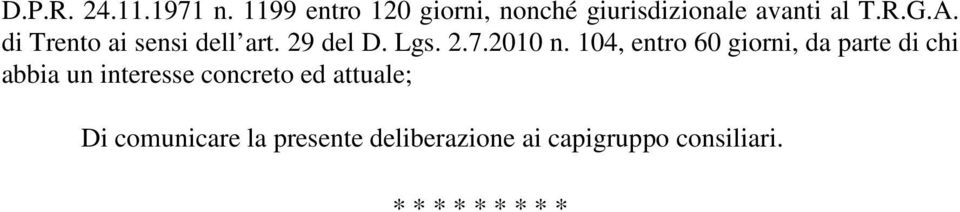 di Trento ai sensi dell art. 29 del D. Lgs. 2.7.2010 n.