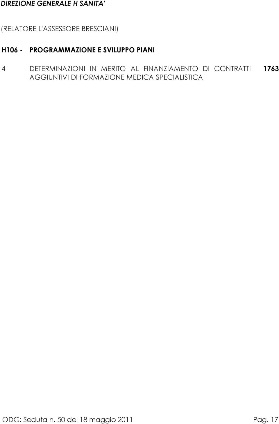 MERITO AL FINANZIAMENTO DI CONTRATTI AGGIUNTIVI DI FORMAZIONE