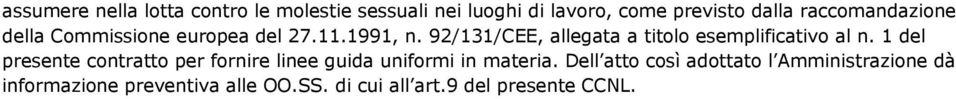 92/131/CEE, allegata a titolo esemplificativo al n.