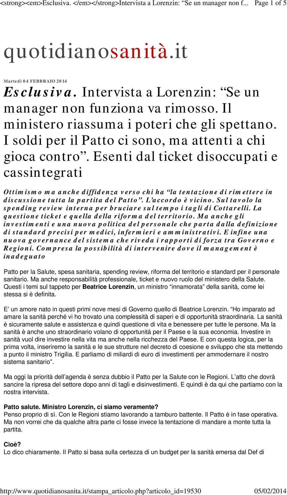 I soldi per il Patto ci sono, ma attenti a chi gioca contro.