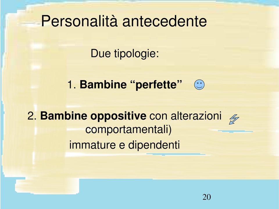 Bambine oppositive con alterazioni