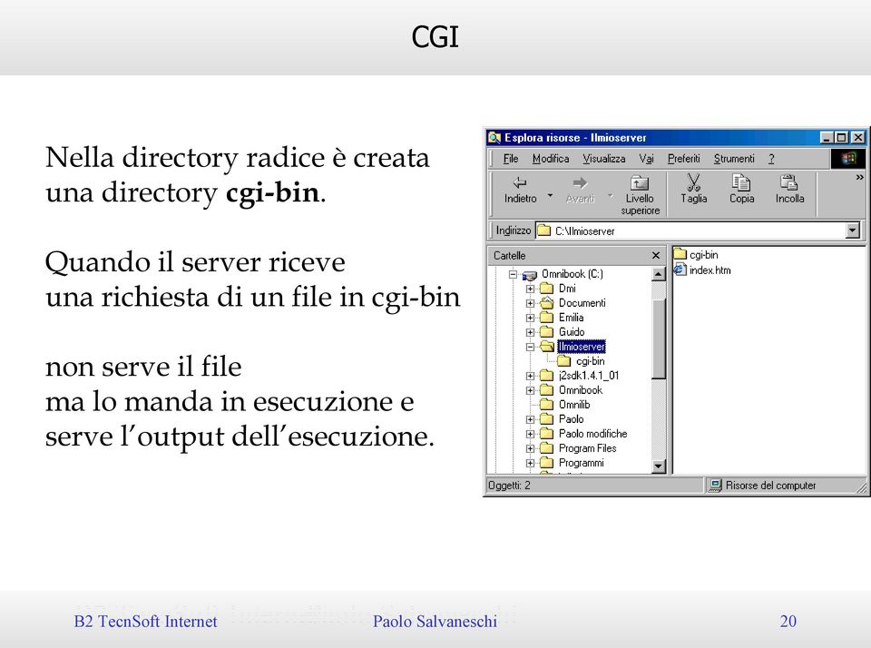 non serve il file ma lo manda in esecuzione e serve l output