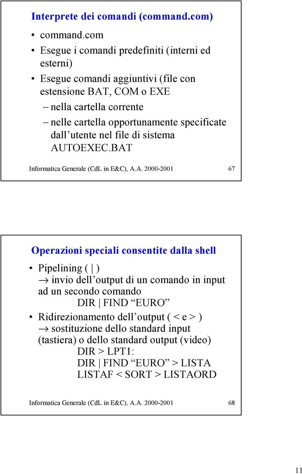 specificate dall utente nel file di sistema AU