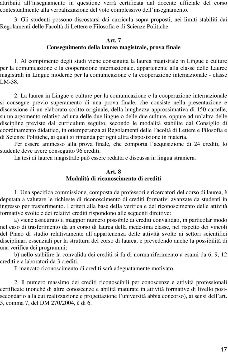 7 Conseguimento della laurea magistrale, prova finale 1.