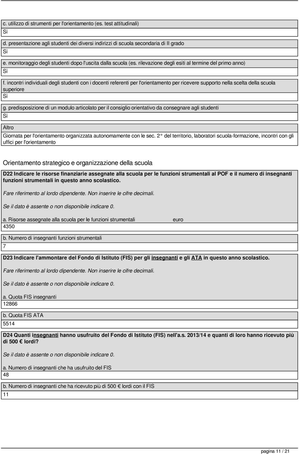 incontri individuali degli tudenti con i docenti referenti per l'orientamento per ricevere upporto nella celta della cuola uperiore g.