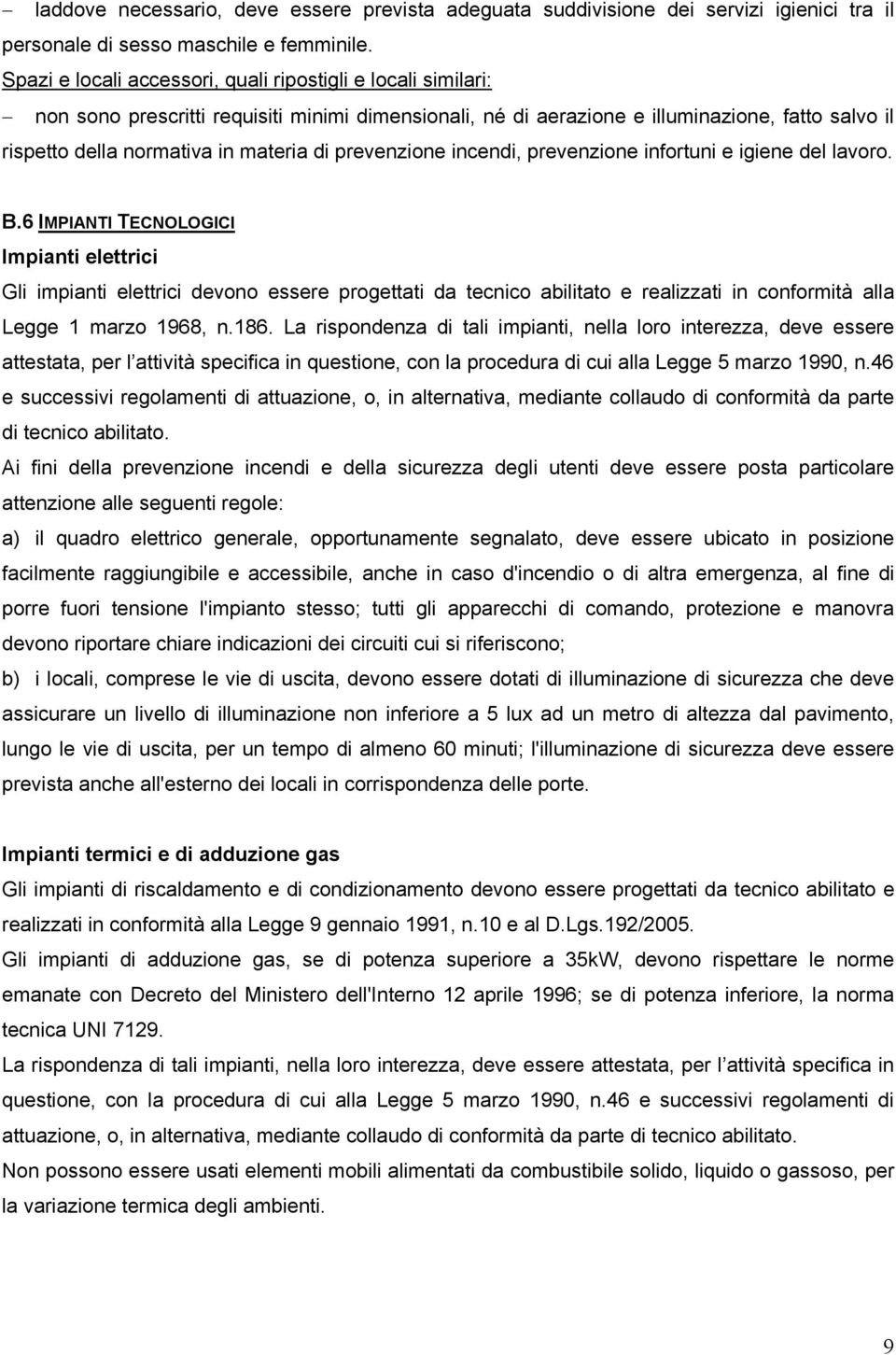 prevenzione incendi, prevenzione infortuni e igiene del lavoro. B.