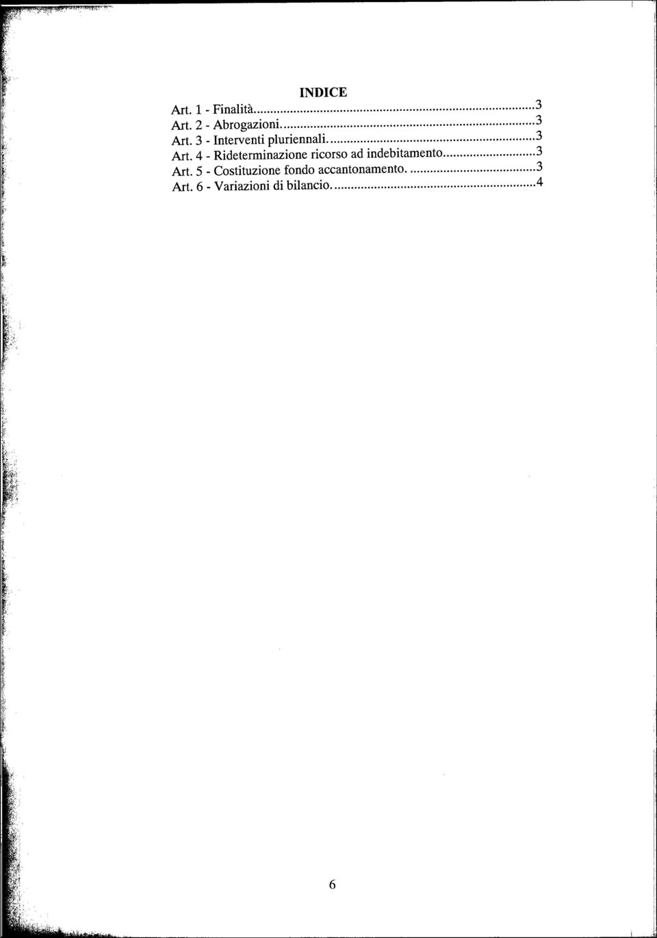 4 - Rideterminazione ricorso ad indebitamento 3 Art.