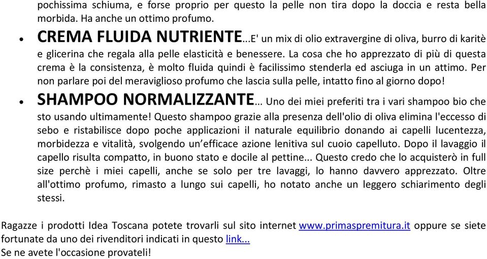 La cosa che ho apprezzato di più di questa crema è la consistenza, è molto fluida quindi è facilissimo stenderla ed asciuga in un attimo.