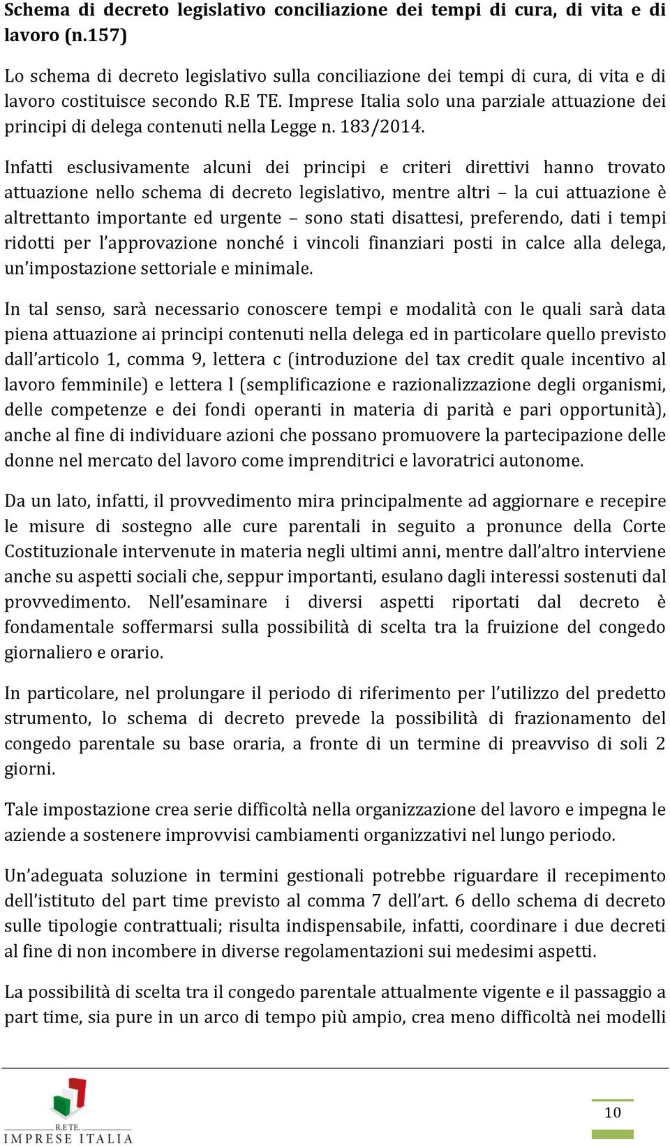 Imprese Italia solo una parziale attuazione dei principi di delega contenuti nella Legge n. 183/2014.