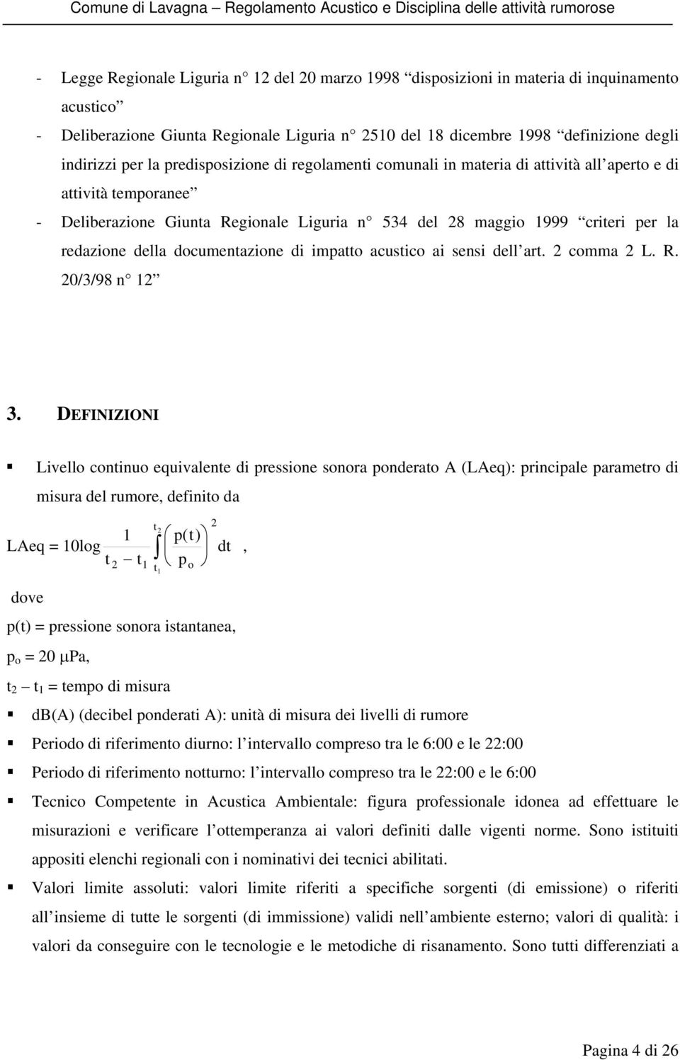 documentazione di impatto acustico ai sensi dell art. 2 comma 2 L. R. 20/3/98 n 12 3.