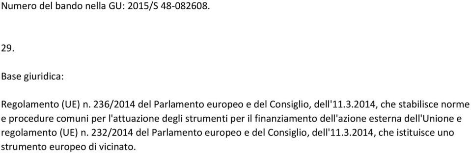 comuni per l'attuazione degli strumenti per il finanziamento dell'azione esterna dell'unione e