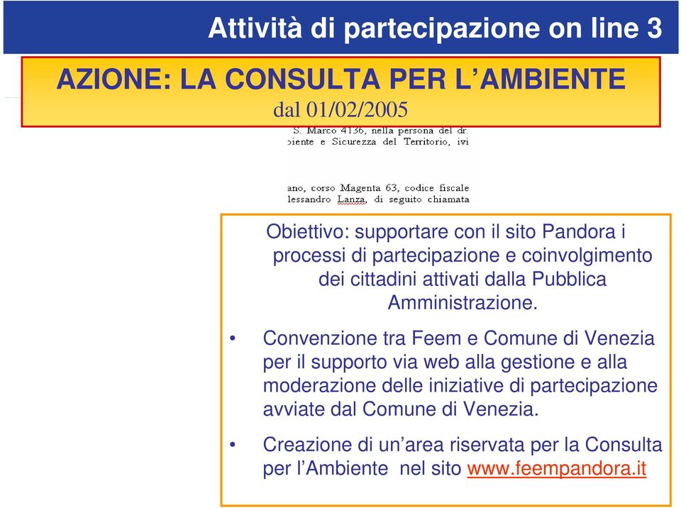 Convenzione tra Feem e Comune di Venezia per il supporto via web alla gestione e alla moderazione delle iniziative di